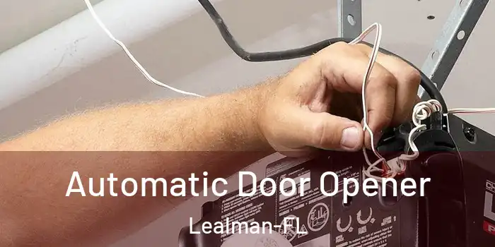  Automatic Door Opener Lealman-FL