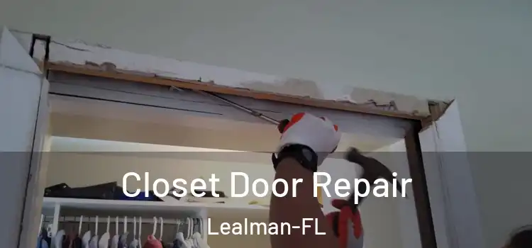  Closet Door Repair Lealman-FL