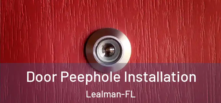 Door Peephole Installation Lealman-FL