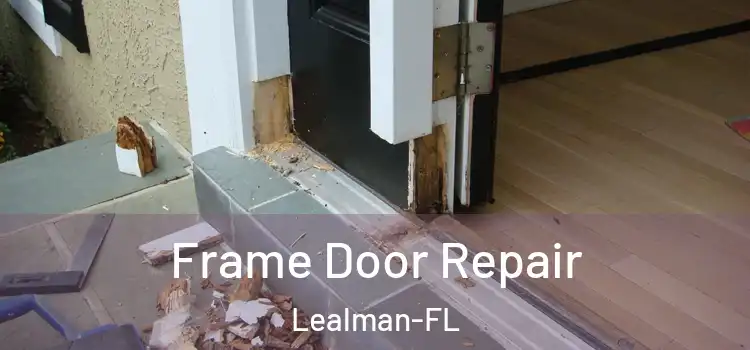  Frame Door Repair Lealman-FL