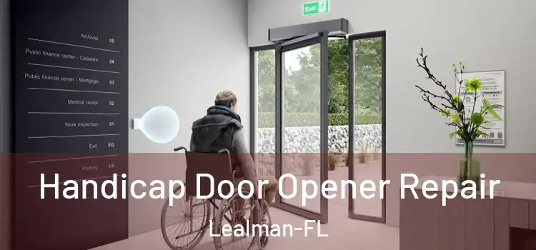  Handicap Door Opener Repair Lealman-FL