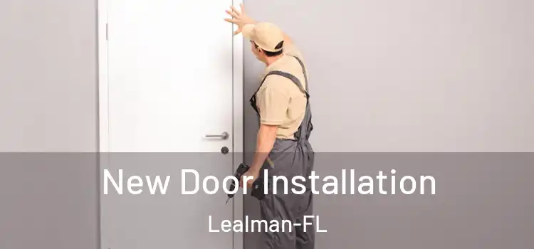  New Door Installation Lealman-FL